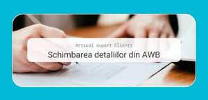 Modificare detalii AWB